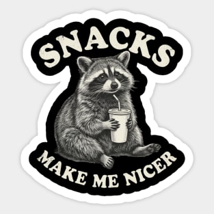 Snacks Make Me Nicer Raccoon Humor Funny Sticker